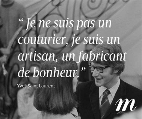 citation yves saint laurent sur les femmes|YVES SAINT LAURENT .